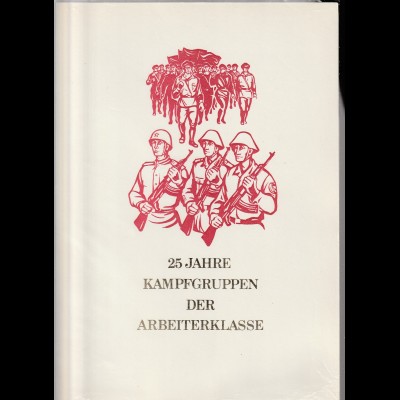 DDR-Gedenkblatt, 25 Jahre Kampfgruppen