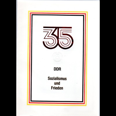 DDR-Gedenkblatt, 35 Jahre DDR Sozialismusund Frieden