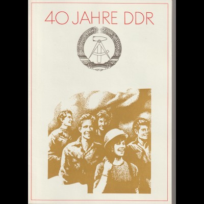 DDR-Gedenkblatt: 40 Jahre DDR
